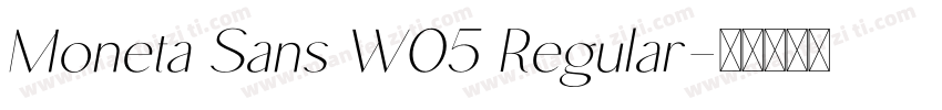 Moneta Sans W05 Regular字体转换